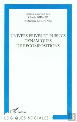 Bertrand.pt - Univers Privé Et Public Dynamiques De Recompositions