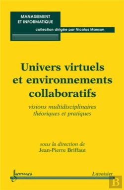 Bertrand.pt - Univers Virtuels Et Environnements Collaboratifs : Visions Multidisciplinaires Théoriques Et Pratiques