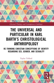 Universal And Particular In Karl Barth'S Christological Anthropology