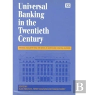 Universal Banking In The Twentieth Century
