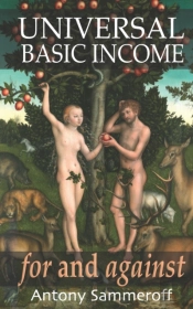 Universal Basic Income - For And Against