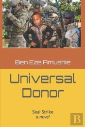 Universal Donor: Seal Strike, A Novel