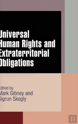 Bertrand.pt - Universal Human Rights And Extraterritorial Obligations