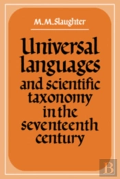 Universal Languages And Scientific Taxonomy In The Seventeenth Century