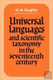 Universal Languages And Scientific Taxonomy In The Seventeenth Century