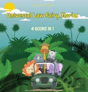 Universal Law Fairy Stories: 4 Books In