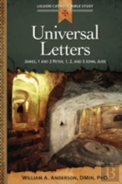 Universal Letters: James, 1 And 2 Peter, 1, 2