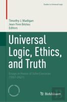 Universal Logic, Ethics, And Truth