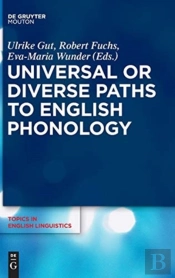 Universal Or Diverse Paths To English Phonology