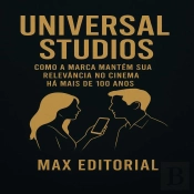 Universal Studios: Como A Marca Mantém Sua Relevância No Cinema Há Mais De 100 Anos