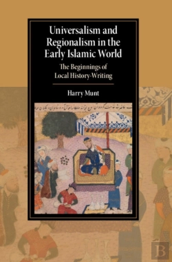 Bertrand.pt - Universalism And Regionalism In The Early Islamic World