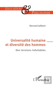 Universalité Humainé Et Diversité Des Hommes : Des Tensions Inévitables