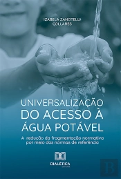 Universalização Do Acesso À Água Potável E Redução Da Fragmentação Normativa Por Meio Das Normas De Referência