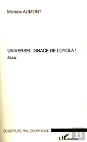 Universel Ignace De Loyola !