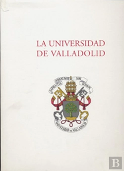 Bertrand.pt - Universidad De Valladolid (1ª Reimp.)