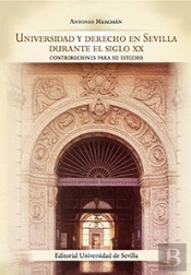 Universidad Y Derecho En Sevilla Durante El Siglo Xx