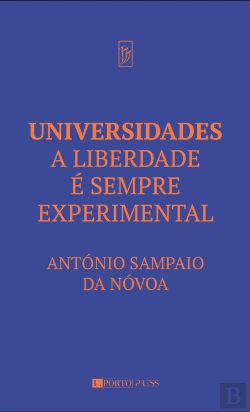 Bertrand.pt - Universidades - A Liberdade é Sempre Experimental
