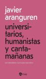 Universitarios, Humanistas Y Cantamañanas