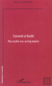 Universite Et Societe ; Pour En Finir Avec Un Long Malaise