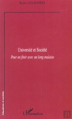 Bertrand.pt - Universite Et Societe ; Pour En Finir Avec Un Long Malaise
