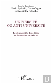 Université Ou Anti Université ; Les Humanités Dans L'Idée De Formation Supérieure