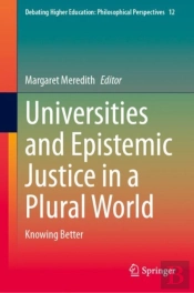 Universities And Epistemic Justice In A Plural World