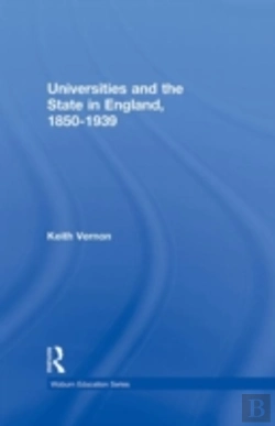 Bertrand.pt - Universities And The State In England, 1850-1939