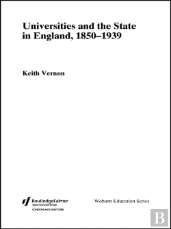 Bertrand.pt - Universities And The State In England, 1850-1939