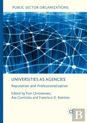 Universities As Agencies