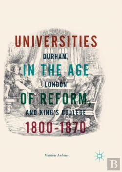 Bertrand.pt - Universities In The Age Of Reform, 1800â€“1870