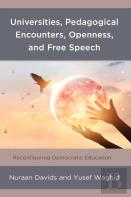 Universities, Pedagogical Encounters, Openness, And Free Speech