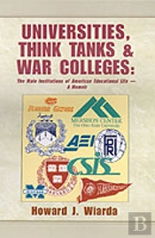 Universities, Think Tanks And War Colleges
