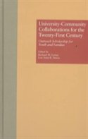 University-Community Collaborations For The Twenty-First Century