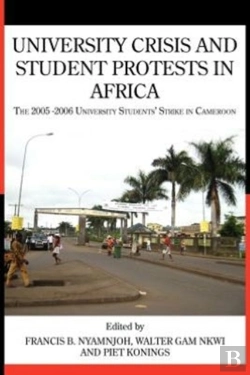 Bertrand.pt - University Crisis And Student Protests In Africa. The 2005 -2006 University Students' Strike In Cameroon