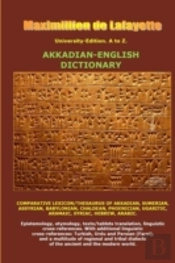 University-Edition. A To Z. Akkadian-English Dictionary