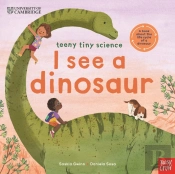 University Of Cambridge: Teeny Tiny Science: I See A Dinosaur