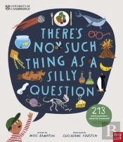 University Of Cambridge: There'S No Such Thing As A Silly Question