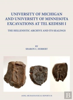 Bertrand.pt - University Of Michigan And University Of Minnesota Excavations At Tel Kedesh I