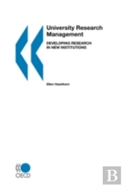 University Research Management, Developing Research In New Institutions Corporate Author: Organisation For Economic Co-Operation And Development