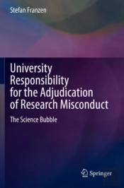 University Responsibility For The Adjudication Of Research Misconduct