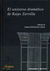 Universo Dramático De Rojas Zorrilla, El