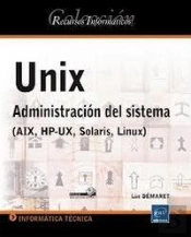 Unix Administracion Del Sistema Aix Hp Ux Solaris Linux