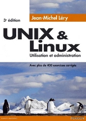 Unix & Linux Utilisation Et Administration 3e Edition