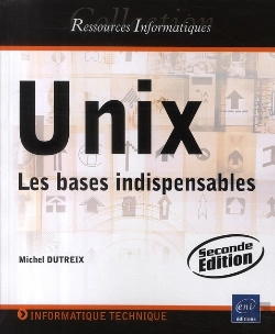 Bertrand.pt - Unix ; Les Bases Indispensables (2e Édition)