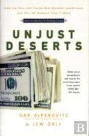 Unjust Deserts
