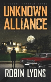 Unknown Alliance (School Marshal Novels Book 2)