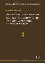 Unknown Lutsk Karaim Letters In Hebrew Script 1 Â€“ A Critical Edition
