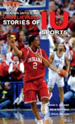 Bertrand.pt - Unknown, Untold, And Unbelievable Stories Of Iu Sports