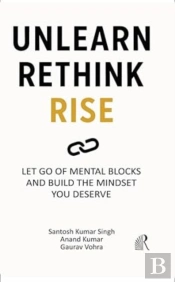 Unlearn Rethink Rise