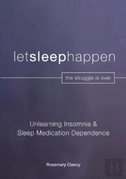 Unlearning Insomnia & Sleep Medication Dependence